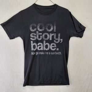 Cool Story Babe Now Go Make Me A Sandwich Graphic T-Shirt Black Mens S Small